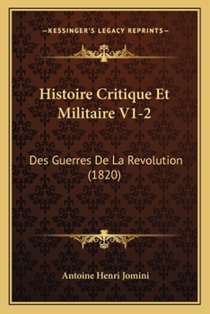 Paperback Histoire Critique Et Militaire V1-2: Des Guerres De La Revolution (1820) [French] Book