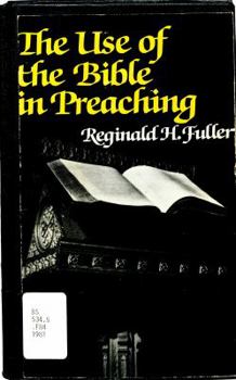 Paperback The Use of the Bible in Preaching Book