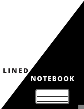 Paperback Lined Notebook: Classic (8.5 x 11) inch soft Cover Black/White Book