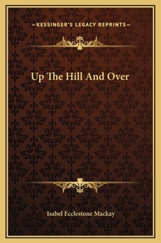 Hardcover Up The Hill And Over Book