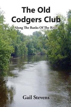 Paperback The Old Codgers Club: Along the Banks of the River Book