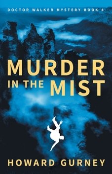 Paperback Murder in the Mist: A Dr Christopher Walker Mystery Book 4 Book