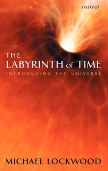 Hardcover The Labyrinth of Time: Introducing the Universe Book