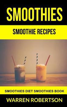 Paperback Smoothies: Smoothie Recipes Smoothies Diet Smoothies Book