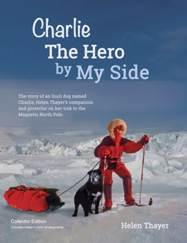 Paperback Charlie the Hero by my Side - Collector Edition Book