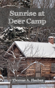 Paperback Sunrise at Deer Camp Book