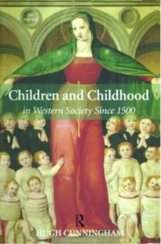 Paperback Children and Childhood in Western Society Since 1500 Book