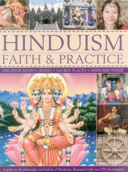 Paperback Hinduism Faith & Practice: The Four Paths: Deities; Sacred Places; Hinduism Today Book