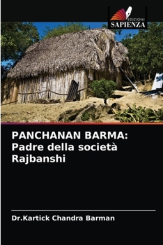 Paperback Panchanan Barma: Padre della società Rajbanshi [Italian] Book
