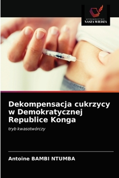Paperback Dekompensacja cukrzycy w Demokratycznej Republice Konga [Polish] Book