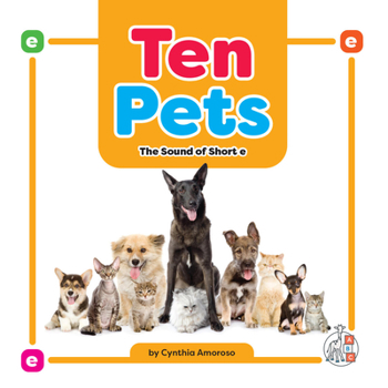 Ten Pets: The Sound of Short e