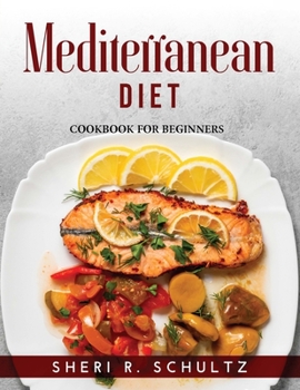 Paperback Mediterranean Diet: Cookbook for Beginners Book