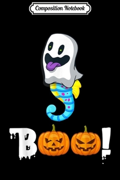 Composition Notebook: Seahorse Boo Funny Halloween Costume Seahorse Lovers Gifts  Journal/Notebook Blank Lined Ruled 6x9 100 Pages