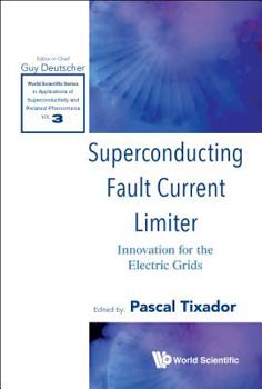 Hardcover Superconducting Fault Current Limiter: Innovation for the Electric Grids Book