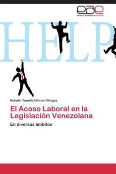 Paperback El Acoso Laboral En La Legislacion Venezolana [Spanish] Book