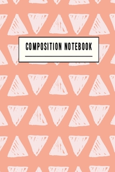 Paperback Composition Notebook: College Ruled 6" x 9" Lovely Writing Notes Journal, Office, Kids, School and college student. Book