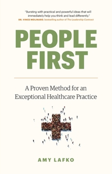 Paperback People First: A Proven Method for an Exceptional Healthcare Practice Book