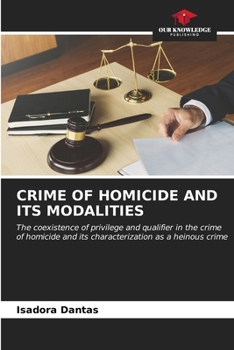 Paperback Crime of Homicide and Its Modalities Book