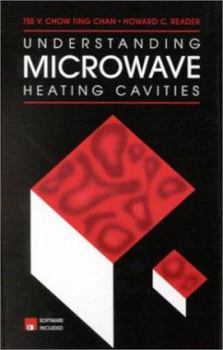 Hardcover Understanding Microwave Heating Cavities [With Disk] Book