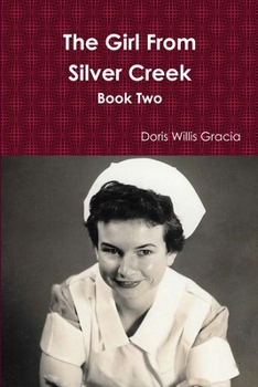 Paperback The Girl From Silver Creek Book Two Book