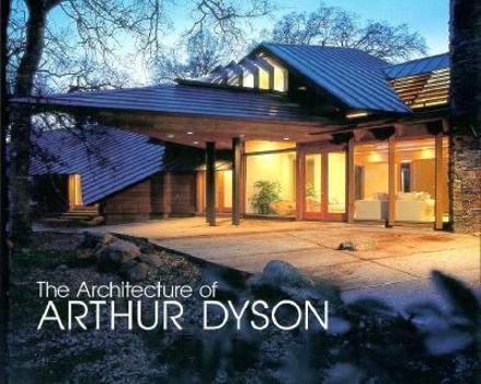 Hardcover The Architecture of Arthur Dyson Book