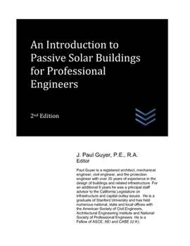Paperback An Introduction to Passive Solar Buildings for Professional Engineers Book