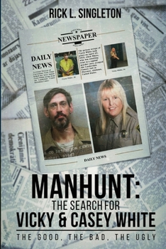 Paperback Manhunt: The Search for Vicky and Casey White Book