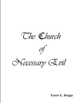 Paperback The Church of Necessary Evil Book