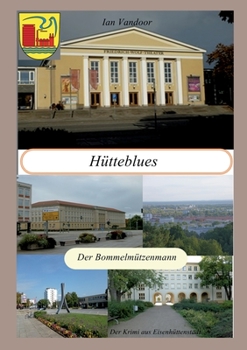 Paperback Hütteblues: Der Bommelmützenmann [German] Book