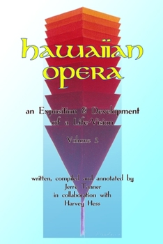Paperback Hawaiian Opera: an Exposition and Development of a Life-Vision Book