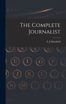 Hardcover The Complete Journalist Book
