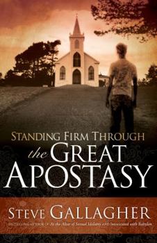 Paperback Standing Firm Through the Great Apostasy Book
