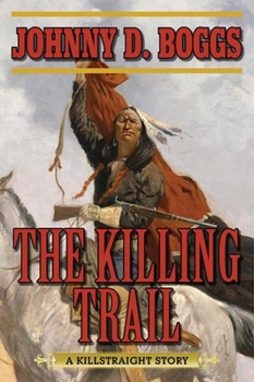 Paperback The Killing Trail: A Killstraight Story Book