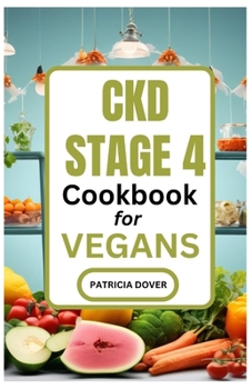Paperback Ckd Stage 4 Cookbook for Vegans Book