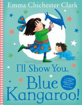 I'll Show You, Blue Kangaroo! - Book #5 of the Blue Kangaroo