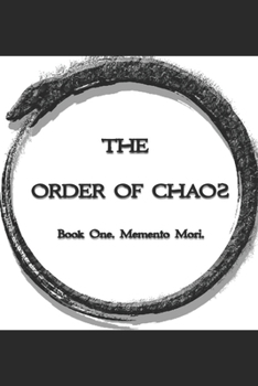 Paperback The Order Of Chaos: Book 1: Memento Mori Book
