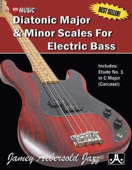 Paperback Diatonic Major & Minor Scales for Electric Bass: Includes Etude No. 1 in C Major (Carcassi) Book