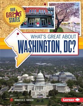 Library Binding What's Great about Washington, DC? Book
