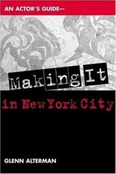 Paperback An Actor's Guide: Making It in New York City Book