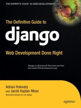 Paperback The Definitive Guide to Django: Web Development Done Right Book