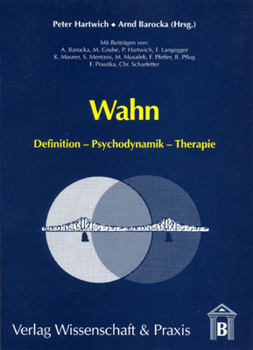 Paperback Wahn: Definition - Psychodynamik - Therapie [German] Book