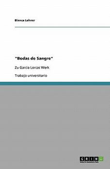 Paperback "Bodas de Sangre": Zu Garcia Lorcas Werk [Spanish] Book