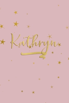 Paperback Kathryn: Personalized Journal to Write In - Rose Gold Line Journal Book