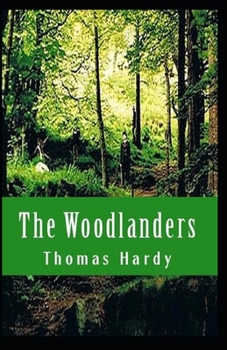 Paperback The Woodlanders Illustrated Book
