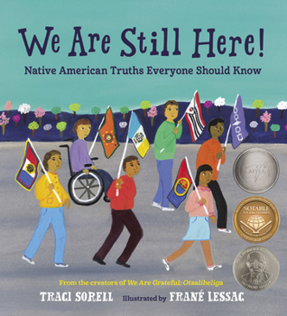Hardcover We Are Still Here!: Native American Truths Everyone Should Know Book