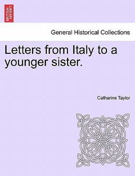 Paperback Letters from Italy to a Younger Sister. Book
