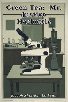 Green Tea; Mr. Justice Harbottle