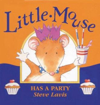 Hardcover Little Mouse Has a Party Book