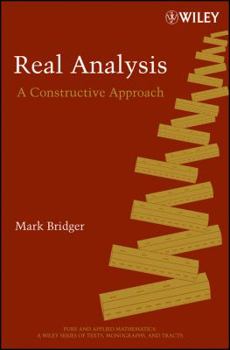 Paperback Real Analysis: A Constructive Approach Book