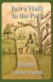 Paperback Just A Walk In the Park Book